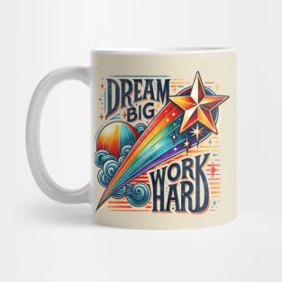 Dream Big Work Haard Mug
